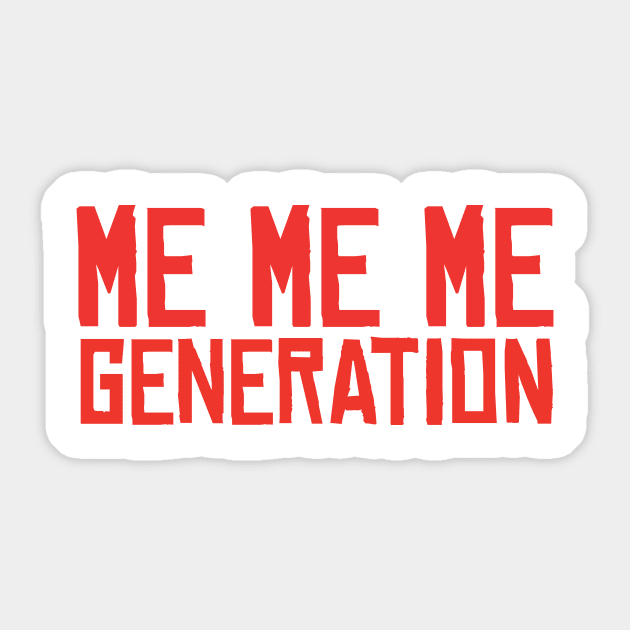 ME ME ME Generation Sticker by hsf